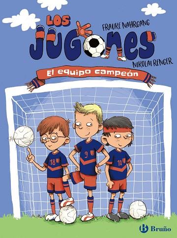 LOS JUGONES: EL EQUIPO CAMPEÓN | 9788469628287 | NAHRGANG, FRAUKE | Llibreria Online de Vilafranca del Penedès | Comprar llibres en català