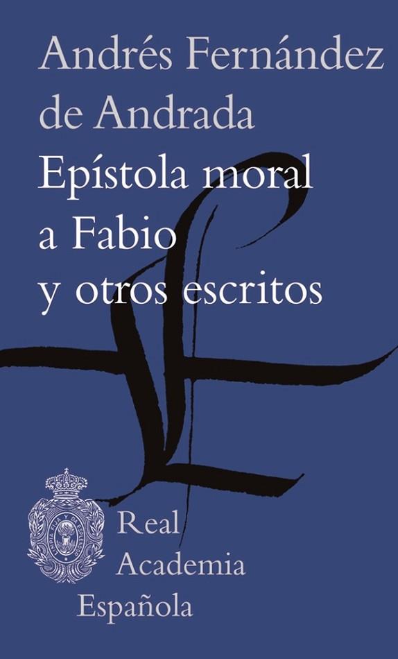 EPÍSTOLA MORAL A FABIO Y OTROS ESCRITOS | 9788416072262 | FERNÁNDEZ DE ANDRADA, ANDRÉS | Llibreria Online de Vilafranca del Penedès | Comprar llibres en català