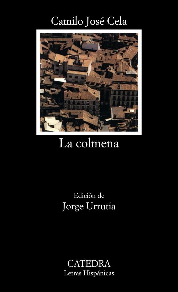 LA COLMENA | 9788437637891 | CELA, CAMILO JOSÉ | Llibreria L'Odissea - Libreria Online de Vilafranca del Penedès - Comprar libros