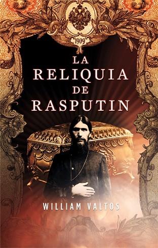 LA RELIQUIA DE RASPUTIN | 9788498006476 | VALTOS, WILLIAM | Llibreria Online de Vilafranca del Penedès | Comprar llibres en català