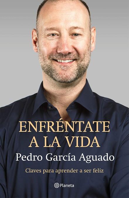 ENFRÉNTATE A LA VIDA | 9788408145875 | GARCIA AGUADO, PEDRO | Llibreria Online de Vilafranca del Penedès | Comprar llibres en català