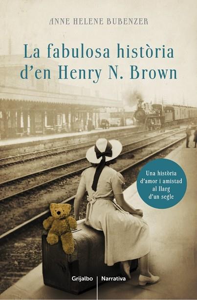 LA FABULOSA HISTÒRIA DE HENRY N. BROWN | 9788401388309 | BUBENZER,ANNE HELENE | Llibreria Online de Vilafranca del Penedès | Comprar llibres en català