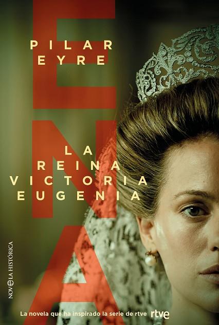 ENA LA REINA VICTORIA EUGENIA | 9788413849447 | EYRE, PILAR | Llibreria Online de Vilafranca del Penedès | Comprar llibres en català