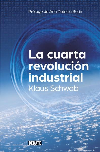 LA CUARTA REVOLUCIÓN INDUSTRIAL | 9788499926940 | SCHWAB, KLAUS | Llibreria Online de Vilafranca del Penedès | Comprar llibres en català