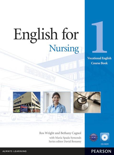 ENGLISH FOR NURSING 1 COURSE BOOK | 9781408269930 | BONAMY, DAVID/Y OTROS | Llibreria Online de Vilafranca del Penedès | Comprar llibres en català