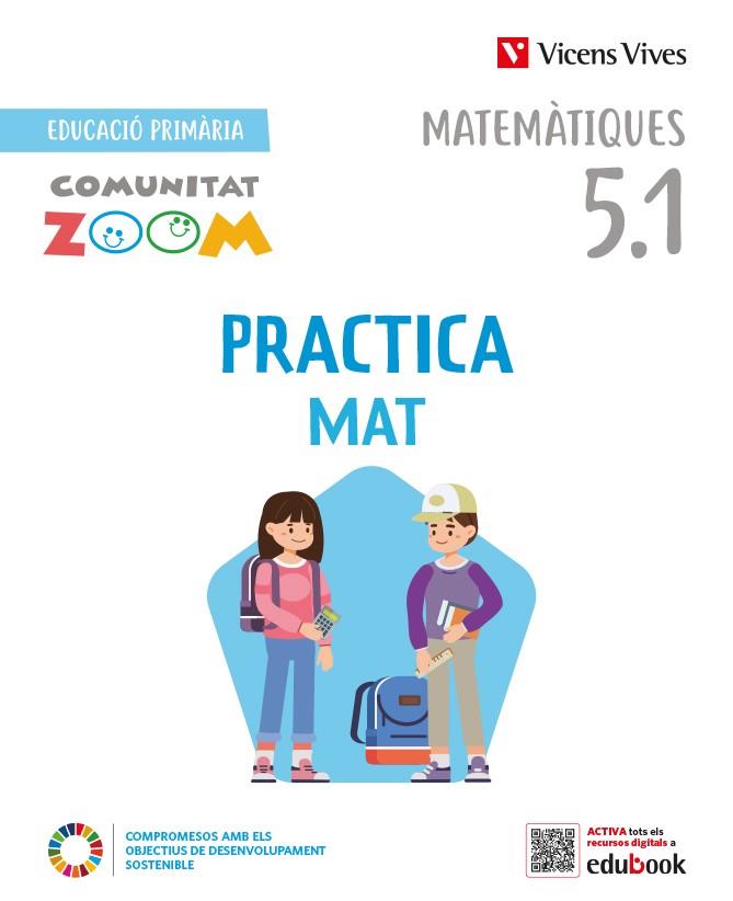 PRACTICAMAT 5 TRIM ACTIVITATS CT (COMUNITAT ZOOM) | 9788468280677 | J. FRAILE/A. PINEDA | Llibreria Online de Vilafranca del Penedès | Comprar llibres en català