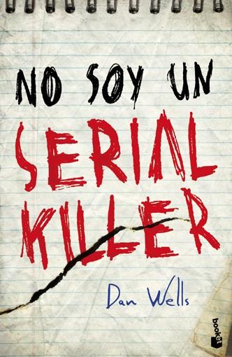 NO SOY UN SERIAL KILLER | 9788408004189 | WELLS, DAN | Llibreria Online de Vilafranca del Penedès | Comprar llibres en català