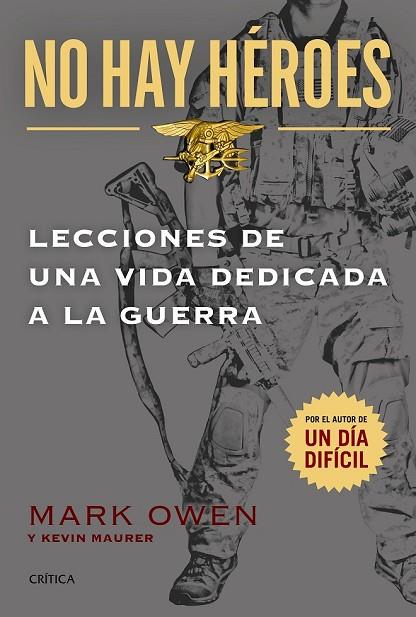 NO HAY HÉROES | 9788498927603 | OWEN, MARK / MAURER, KEVIN | Llibreria L'Odissea - Libreria Online de Vilafranca del Penedès - Comprar libros