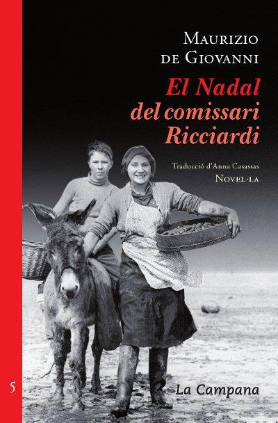 EL NADAL DEL COMISSSARI RICCIARDI | 9788496735934 | DE GIOVANNI, MAURIZIO | Llibreria Online de Vilafranca del Penedès | Comprar llibres en català