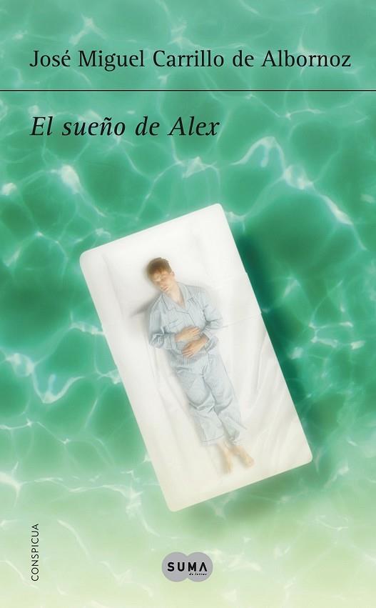 EL SUEÑO DE ALEX | 9788483656518 | CARRILLO DE ALBORNOZ, JOSÉ MIGUEL | Llibreria Online de Vilafranca del Penedès | Comprar llibres en català