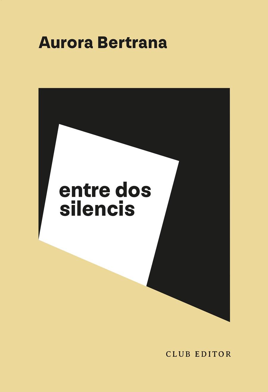 ENTRE DOS SILENCIS | 9788473294485 | BERTRANA, AURORA | Llibreria Online de Vilafranca del Penedès | Comprar llibres en català