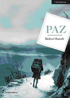 PAZ | 9788493756253 | BAUSCH, RICHARD | Llibreria Online de Vilafranca del Penedès | Comprar llibres en català