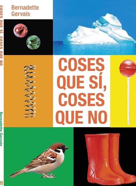 COSES QUE SÍ COSES QUE NO | 9788419893260 | GERVAIS, BERNADETTE | Llibreria L'Odissea - Libreria Online de Vilafranca del Penedès - Comprar libros