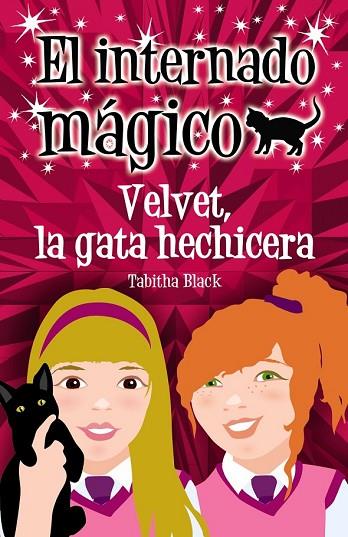 EL INTERNADO MAGICO 1 VELVET LA GATA HECHICERA | 9788466793261 | BLACK, TABITHA | Llibreria Online de Vilafranca del Penedès | Comprar llibres en català