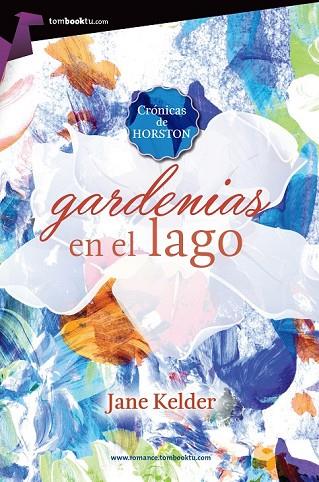 GARDENIAS EN EL LAGO | 9788415747925 | KELDER, JANE | Llibreria Online de Vilafranca del Penedès | Comprar llibres en català