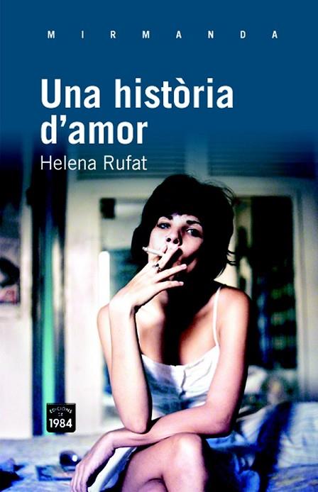 UNA HISTORIA D'AMOR | 9788492440900 | RUFAT, HELENA | Llibreria Online de Vilafranca del Penedès | Comprar llibres en català