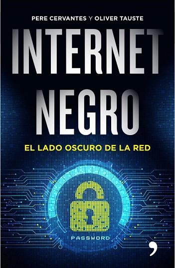 INTERNET NEGRO | 9788499985183 | CERVANTES, PERE / TAUSTE, OLIVER | Llibreria Online de Vilafranca del Penedès | Comprar llibres en català