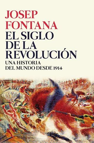 EL SIGLO DE LA REVOLUCIÓN | 9788416771509 | FONTANA LÁZARO, JOSEP  | Llibreria Online de Vilafranca del Penedès | Comprar llibres en català