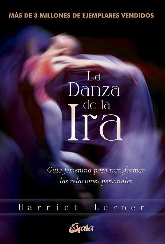 LA DANZA DE LA IRA | 9788484459163 | LERNER, HARRIET | Llibreria Online de Vilafranca del Penedès | Comprar llibres en català