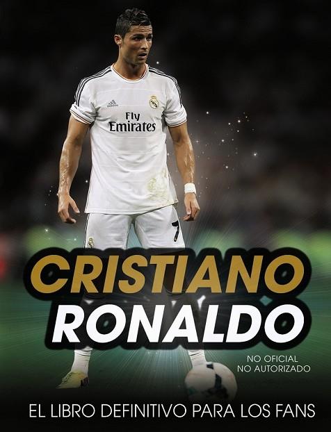 CRISTIANO RONALDO. EL LIBRO DEFINITIVO PARA LOS FANS | 9788441536210 | SPRAGG, IAIN | Llibreria Online de Vilafranca del Penedès | Comprar llibres en català