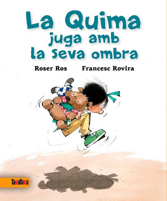 LA QUIMA JUGA AMB LA SEVA OMBRA | 9788416003327 | ROS I VILANOVA, ROSER | Llibreria Online de Vilafranca del Penedès | Comprar llibres en català