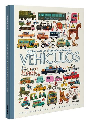 EL LIBRO MÁS DIVERTIDO DE TODOS LOS VEHÍCULOS | 9788411580892 | SCHAMP, TOM | Llibreria Online de Vilafranca del Penedès | Comprar llibres en català