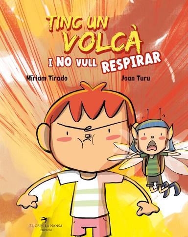 TINC UN VOLCÀ I NO VULL RESPIRAR | 9788418522673 | TIRADO, MÍRIAM/TURU, JOAN | Llibreria Online de Vilafranca del Penedès | Comprar llibres en català