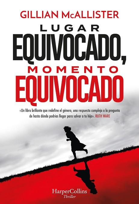 LUGAR EQUIVOCADO MOMENTO EQUIVOCADO | 9788491399643 | MCALLISTER, GILLIAN | Llibreria Online de Vilafranca del Penedès | Comprar llibres en català