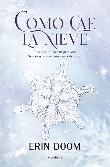 CÓMO CAE LA NIEVE | 9788419848345 | DOOM, ERIN | Llibreria Online de Vilafranca del Penedès | Comprar llibres en català