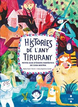 HISTÒRIES DE L'ANY TIRURANY | 9788466150088 | FONT I FERRÉ, NÚRIA | Llibreria Online de Vilafranca del Penedès | Comprar llibres en català