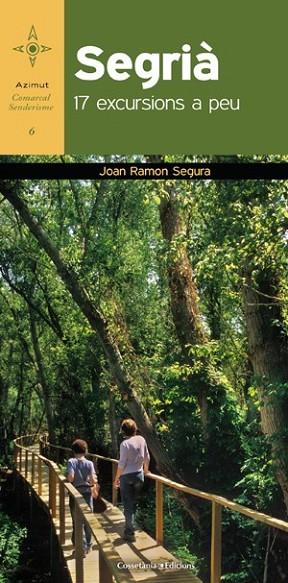 SEGRIA 17 EXCURSIONS A PEU | 9788415403654 | SEGURA, JOAN RAMON | Llibreria Online de Vilafranca del Penedès | Comprar llibres en català