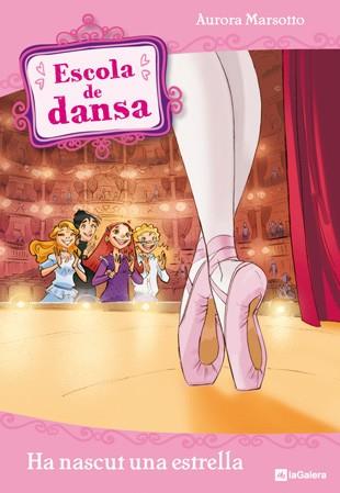 ESCOLA DE DANSA 2 HA NASCUT UNA ESTRELLA | 9788424633912 | MARSOTTO, AURORA | Llibreria Online de Vilafranca del Penedès | Comprar llibres en català