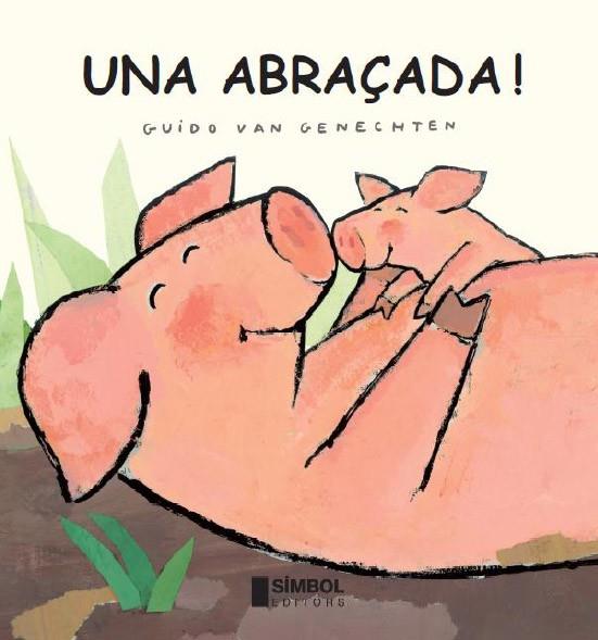 UNA ABRAÇADA | 9788495987693 | GENECHTEN, GUIDO VAN | Llibreria Online de Vilafranca del Penedès | Comprar llibres en català