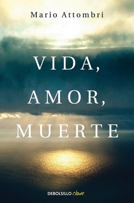 VIDA, AMOR, MUERTE | 9788490628577 | ATTOMBRI, MARIO | Llibreria L'Odissea - Libreria Online de Vilafranca del Penedès - Comprar libros