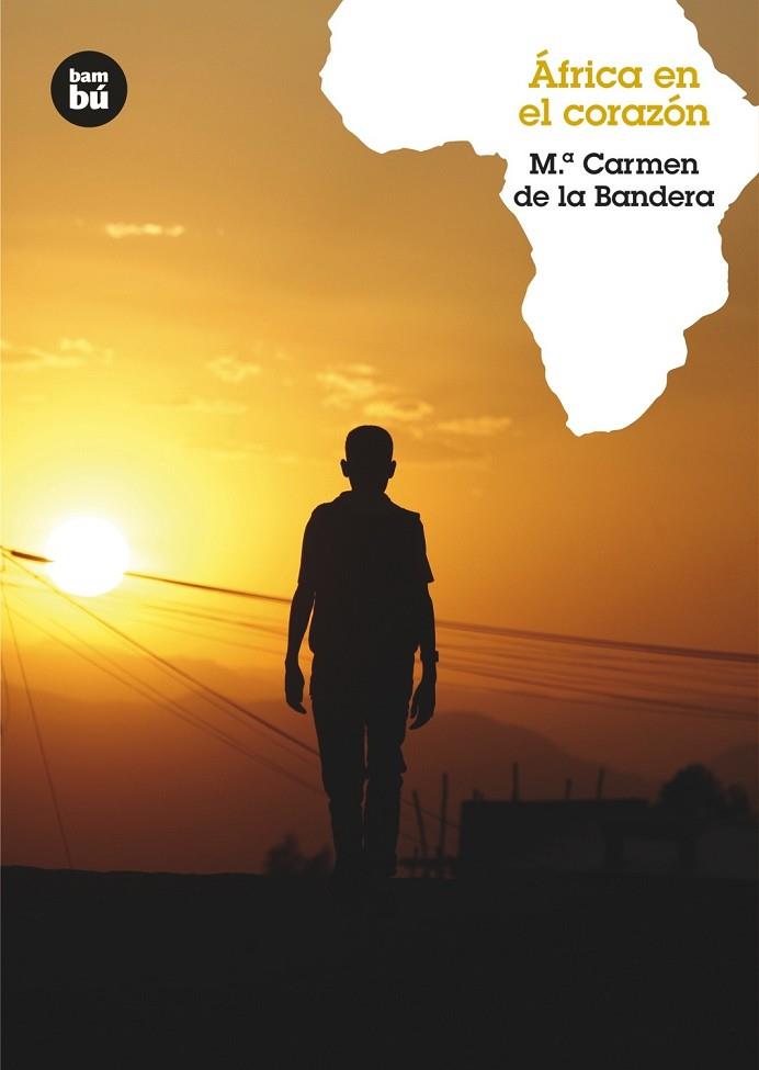 AFRICA EN EL CORAZON | 9788483431436 | DE LA BANDERA, MARIA CARMEN | Llibreria L'Odissea - Libreria Online de Vilafranca del Penedès - Comprar libros