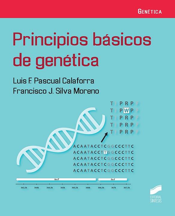 PRINCIPIOS BÁSICOS DE GENÉTICA | 9788491711063 | PASCUAL CALAFORRA, LUIS F./SILVA MORENO, FRANCISCO J. | Llibreria L'Odissea - Libreria Online de Vilafranca del Penedès - Comprar libros