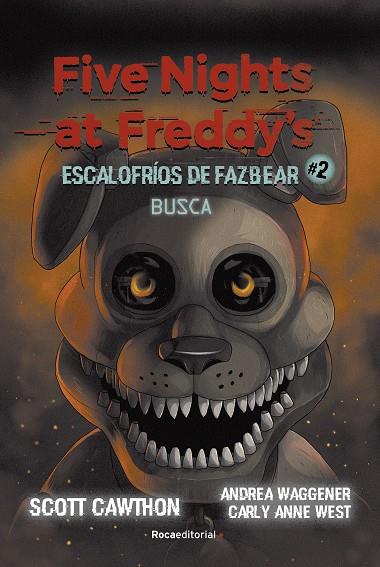 FIVE NIGHTS AT FREDDY'S  ESCALOFRÍOS DE FAZBEAR 2  BUSCA | 9788418870217 | CAWHTON, SCOTT/COOPER, ELLEY | Llibreria L'Odissea - Libreria Online de Vilafranca del Penedès - Comprar libros