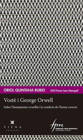 VOSTÈ I GEORGE ORWELL | 9788412024418 | QUINTANA RUBIO, ORIOL | Llibreria L'Odissea - Libreria Online de Vilafranca del Penedès - Comprar libros