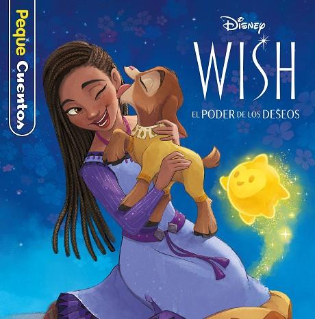 WISH EL PODER DE LOS DESEOS ( PEQUECUENTOS ) | 9788419547675 | DISNEY | Llibreria Online de Vilafranca del Penedès | Comprar llibres en català