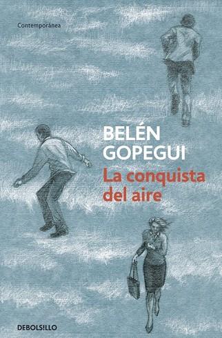 LA CONQUISTA DEL AIRE | 9788499899978 | GOPEGUI, BELEN | Llibreria L'Odissea - Libreria Online de Vilafranca del Penedès - Comprar libros