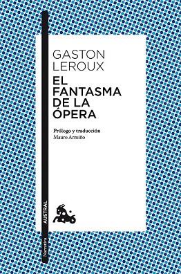 EL FANTASMA DE LA ÓPERA | 9788467047349 | LEROUX, GASTON | Llibreria Online de Vilafranca del Penedès | Comprar llibres en català