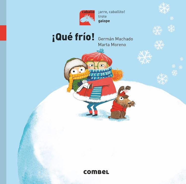 QUÉ FRÍO! | 9788491014256 | MACHADO LENS, GERMÁN | Llibreria Online de Vilafranca del Penedès | Comprar llibres en català