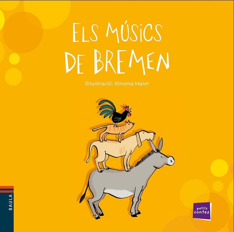 ELS MÚSICS DE BREMEN | 9788447930333 | CONTE POPULAR | Llibreria L'Odissea - Libreria Online de Vilafranca del Penedès - Comprar libros
