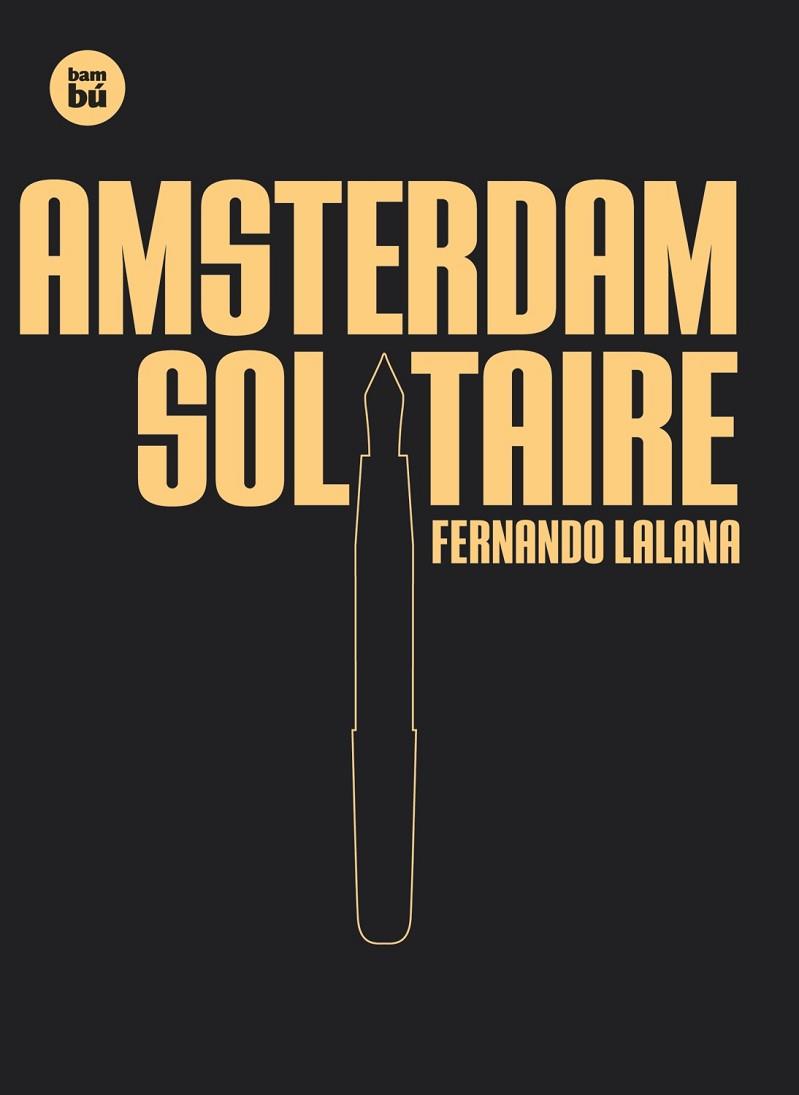 AMSTERDAM SOLTAIRE (CASTELLA) | 9788483431283 | LALANA, FERNANDO | Llibreria Online de Vilafranca del Penedès | Comprar llibres en català