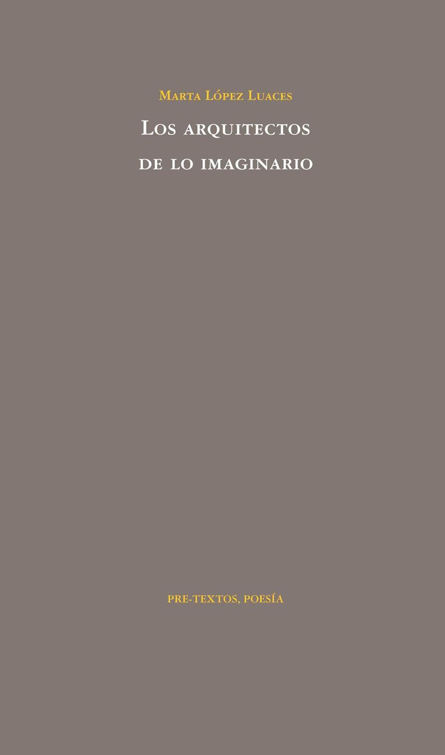 LOS ARQUITECTOS DE LO IMAGINARIO | 9788492913541 | LOPEZ LUACES, MARTA | Llibreria Online de Vilafranca del Penedès | Comprar llibres en català