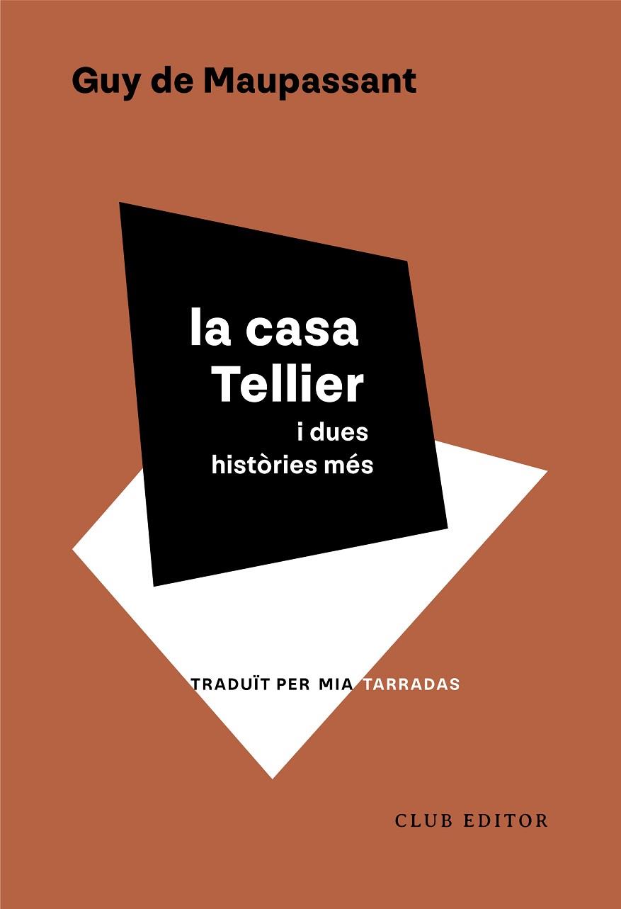 LA CASA TELLIER I DUES HISTÒRIES MÉS | 9788473294553 | MAUPASSANT, GUY | Llibreria Online de Vilafranca del Penedès | Comprar llibres en català