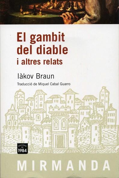 EL GAMBIT DEL DIABLE I ALTRES RELATS | 9788492440436 | BRAUN, IAKOV | Llibreria Online de Vilafranca del Penedès | Comprar llibres en català