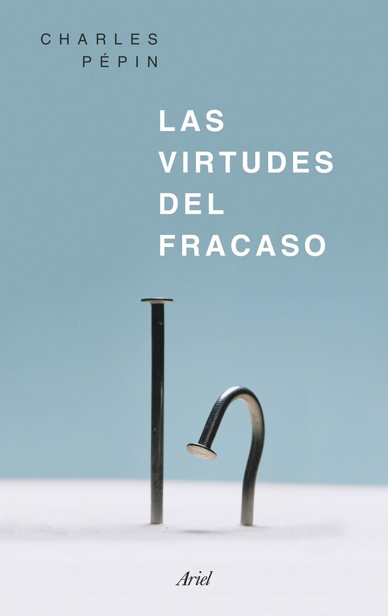 LAS VIRTUDES DEL FRACASO | 9788434426818 | PEPIN, CHARLES | Llibreria Online de Vilafranca del Penedès | Comprar llibres en català