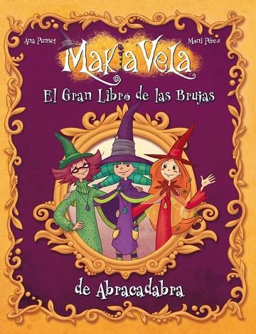 EL GRAN LIBRO DE LAS BRUJAS DE ABRACADABRA | 9788448833541 | PEREZ, MONI | Llibreria L'Odissea - Libreria Online de Vilafranca del Penedès - Comprar libros