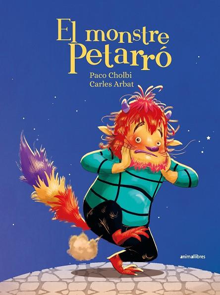 EL MONSTRE PETARRÓ | 9788419659965 | CHOLBI, PACO/ARBAT, CARLES | Llibreria Online de Vilafranca del Penedès | Comprar llibres en català